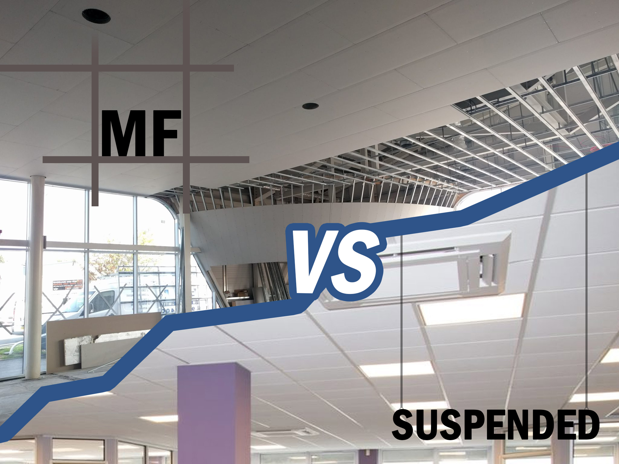 Suspended vs MF ceiling - WF Supplies